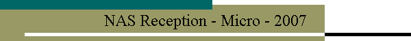 NAS Reception - Micro - 2007