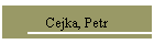 Cejka, Petr